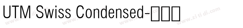 UTM Swiss Condensed字体转换 UTM Swiss Condensed字体转换